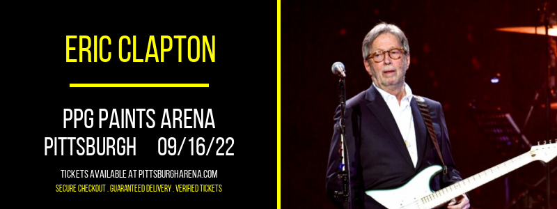 Eric Clapton [CANCELLED] at PPG Paints Arena
