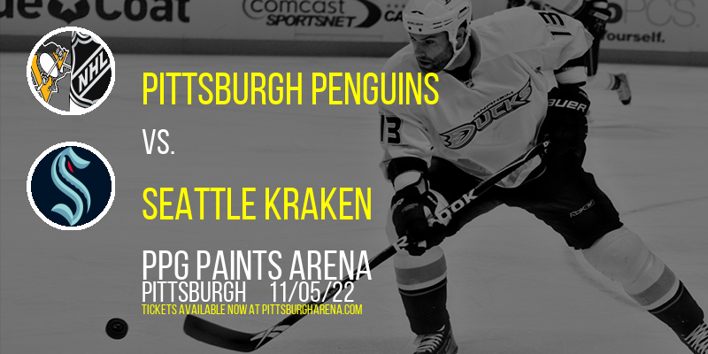 Pittsburgh Penguins vs. Seattle Kraken at PPG Paints Arena
