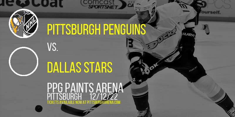 Pittsburgh Penguins vs. Dallas Stars at PPG Paints Arena