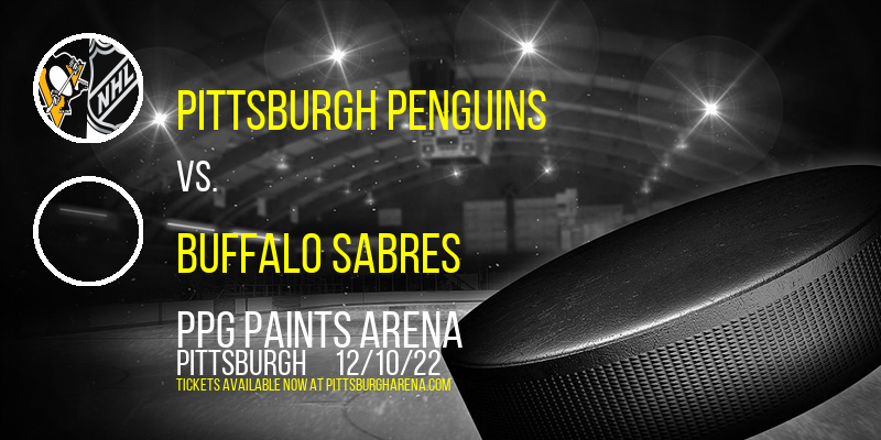 Pittsburgh Penguins vs. Buffalo Sabres at PPG Paints Arena