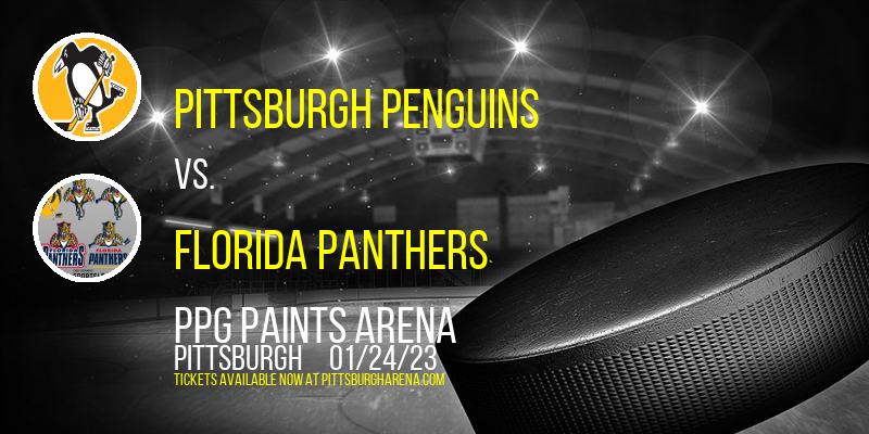 Pittsburgh Penguins vs. Florida Panthers at PPG Paints Arena