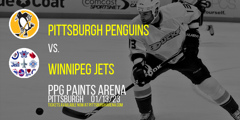 Pittsburgh Penguins vs. Winnipeg Jets at PPG Paints Arena
