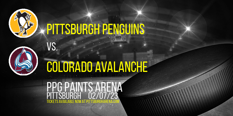 Pittsburgh Penguins vs. Colorado Avalanche at PPG Paints Arena