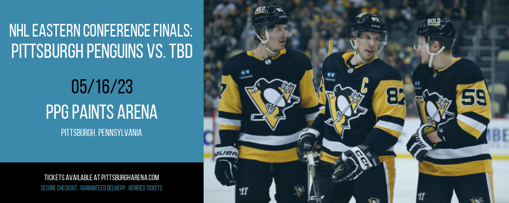 NHL Eastern Conference Finals: Pittsburgh Penguins vs. TBD [CANCELLED] at PPG Paints Arena