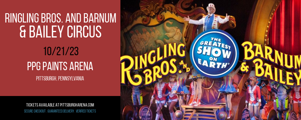 Ringling Bros. and Barnum & Bailey Circus at PPG Paints Arena