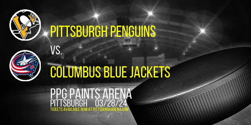 Pittsburgh Penguins vs. Columbus Blue Jackets at PPG Paints Arena